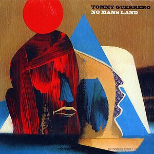 No Mans Land by Tommy Guerrero