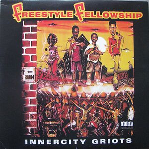 Innercity Griots by Freestyle Fellowship