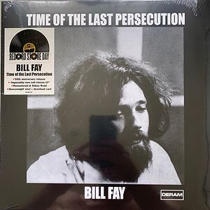 Time Of The Last Persecution by Bill Fay