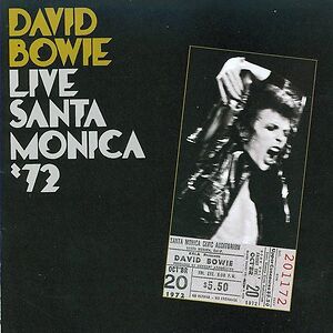 Live Santa Monica '72 by David Bowie