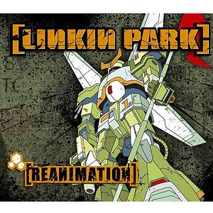 Reanimation by Linkin Park
