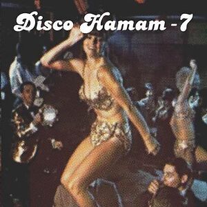 Disco Hamam 7  by Various
