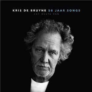 50 Jaar Songs (Het Beste Van) by Kris De Bruyne