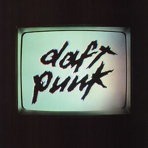 Human After All by Daft Punk