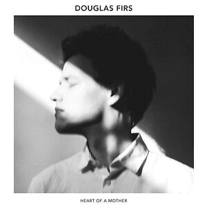 Heart Of A Mother - White vinyl by Douglas Firs