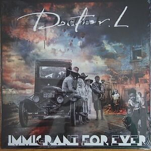 Immigrant For Ever by Doctor L