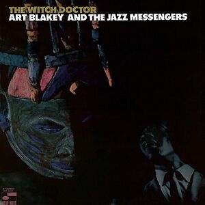 The Witch Doctor - Tone Poet Series by Art Blakey & The Jazz Messengers