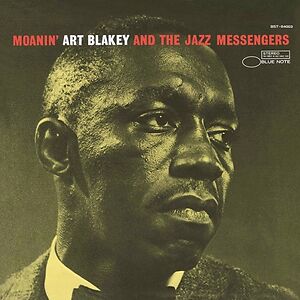 Moanin' - Blue Note Essential Vinyl Series by Art Blakey & The Jazz Messengers