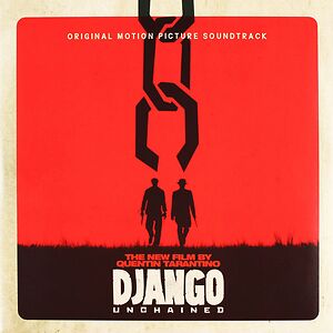 Django Unchained: Original Motion Picture Soundtrack by Various