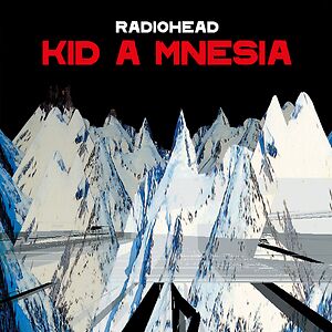 Kid A Mnesia - Black vinyl 3xlp by Radiohead