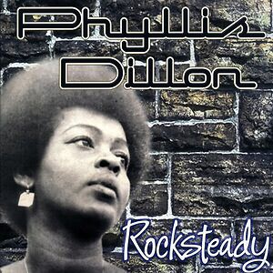 Rocksteady by Phyllis Dillon