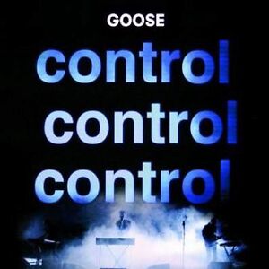 Control Control Control by Goose