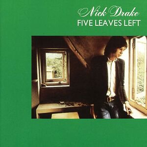 Five Leaves Left by Nick Drake