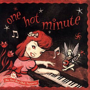 One Hot Minute by Red Hot Chili Peppers