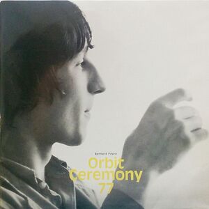 Orbit Ceremony 77 by Bernard Fevre