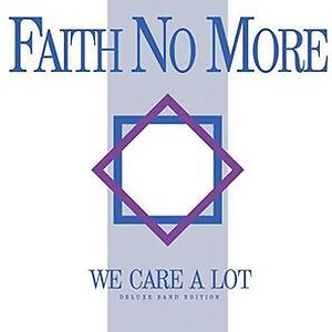 We Care A Lot by Faith No More