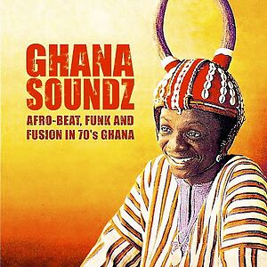 Ghana Soundz by Various
