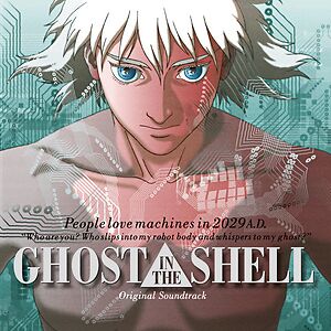 Ghost In The Shell (Original Soundtrack) by Kenji Kawai