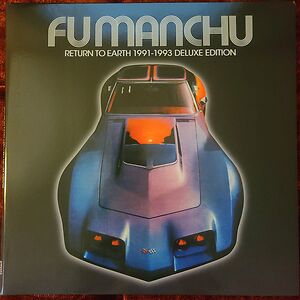 Return To Earth 1991-1993 Deluxe Edition by Fu Manchu