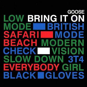 Bring It On by Goose