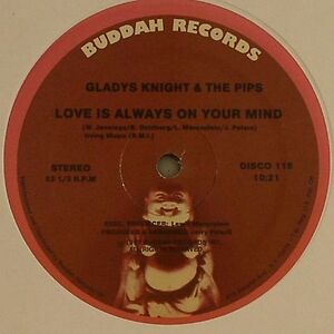 Love Is Always On Your Mind by Gladys Knight And The Pips