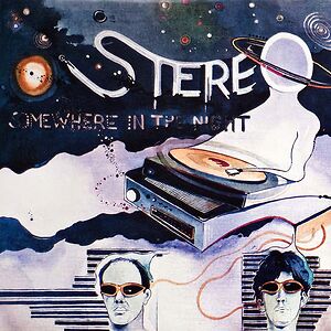 Somewhere In The Night by Stereo