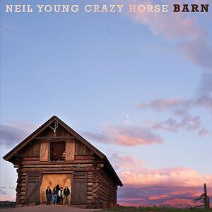 Barn - Indie only by Neil Young & Crazy Horse