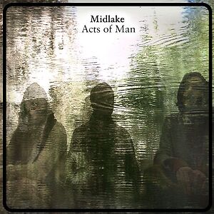 Acts Of Man by Midlake