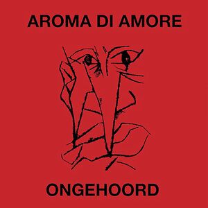 Ongehoord by Aroma Di Amore