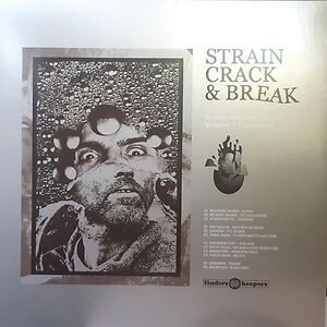 Strain, Crack & Break: Music From The Nurse With Wound List Volume 2 (Germany) by Various