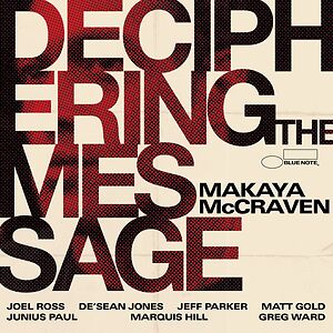 Deciphering The Message by Makaya McCraven