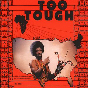Too Tough by Rim And Kasa