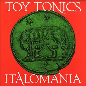 Toy Tonics Italomania by Various