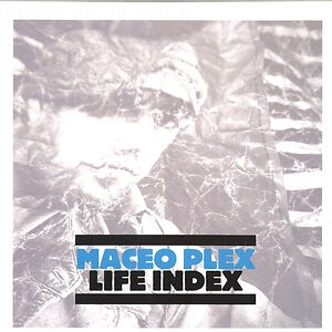 Life Index by Maceo Plex