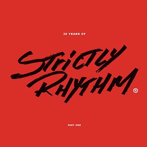 30 Years Of Strictly Rhythm Part One by Various