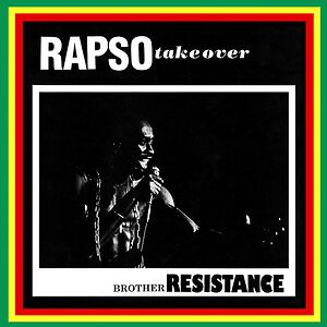 Rapso Take Over by Brother Resistance