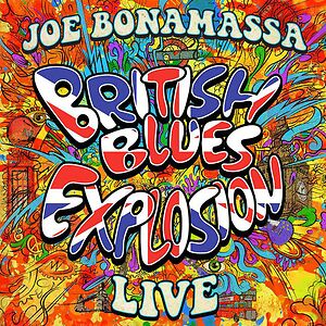 British Blues Explosion Live by Joe Bonamassa
