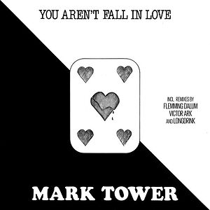 You Aren't Fall In Love  by Mark Tower