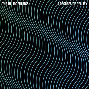 13 Degrees Of Reality by The Heliocentrics