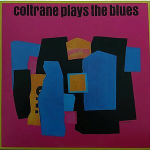 Coltrane Plays The Blues by John Coltrane