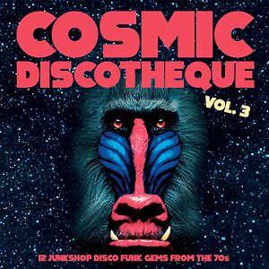 Cosmic Discotheque Vol.3 by Various
