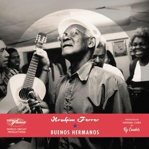 Buenos Hermanos by Ibrahim Ferrer