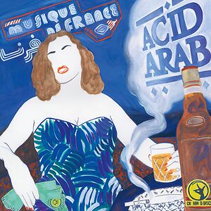 Musique De France  by Acid Arab