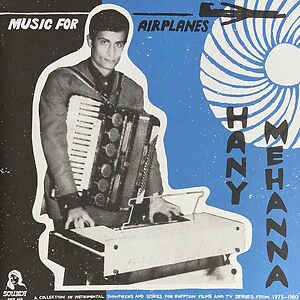 Music For Airplanes by Hany Mehanna