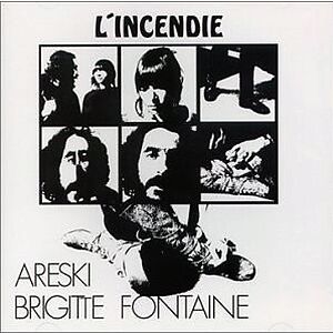 L'Incendie by Areski - Brigitte Fontaine