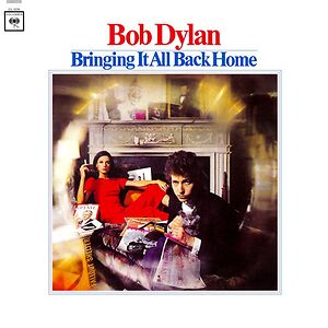 Bringing It All Back Home by Bob Dylan