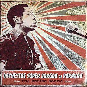 The Bariba Sound 1970-1976 by Le Super Borgou De Parakou