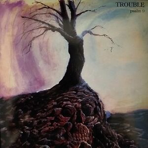 Psalm 9 by Trouble
