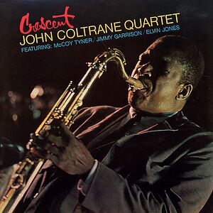 Crescent by The John Coltrane Quartet