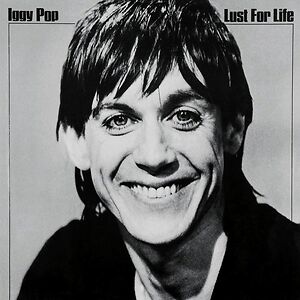 Lust For Life by Iggy Pop